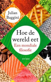 Hoe de wereld eet -  Julian Baggini (ISBN: 9789025913458)