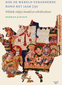 Hoe de wereld veranderde rond het jaar 750 - Herman Kaptein - ebook