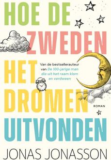 Hoe de Zweden het dromen uitvonden -  Jonas Jonasson (ISBN: 9789400519213)