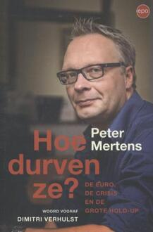 Hoe durven ze? - Boek Peter Mertens (9462670412)