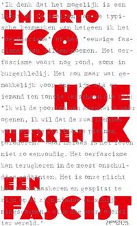 Hoe herken ik een fascist -  Umberto Eco (ISBN: 9789044656794)