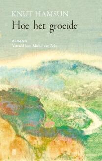 Hoe Het Groeide - Knut Hamsun