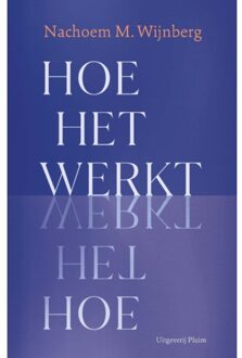Hoe Het Werkt - Nachoem M. Wijnberg
