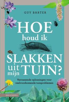 Hoe Houd Ik Slakken Uit Mijn Tuin? - Guy Barter