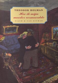 Hoe ik mijn moeder vermoordde - eBook Theodor Holman (9038897006)