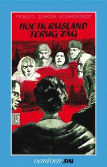 Hoe ik Rusland terug zag - Boek Z. Prinses Schakovskoy (903150808X)
