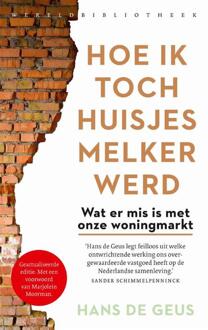 Hoe Ik Toch Huisjesmelker Werd - Hans de Geus