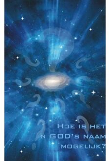 Hoe is het in godsnaam mogelijk! - (ISBN:9789402114454)