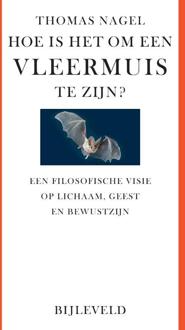 Hoe is het om een vleermuis te zijn? -  Thomas Nagel (ISBN: 9789061318323)
