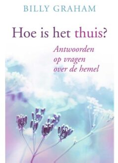 Hoe is het Thuis? - Boek Billy Graham (9059990358)