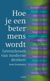 Hoe je een beter mens wordt -  Henk Smeijsters (ISBN: 9789463404143)