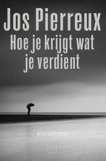 Hoe je krijgt wat je verdient - Boek Jos Pierreux (9460015247)