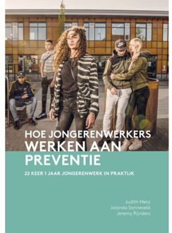 Hoe jongerenwerkers werken aan preventie - (ISBN:9789088509858)