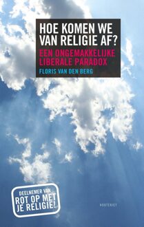 Hoe komen we van religie af? - eBook Floris van den Berg (9089245618)