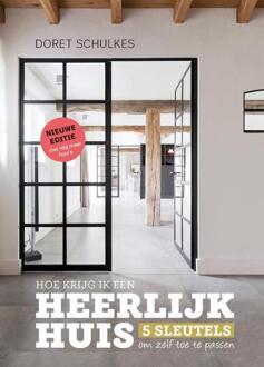 Hoe krijg ik een heerlijk huis -  Doret Schulkes (ISBN: 9789090379067)