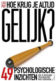 Hoe krijg je altijd gelijk? - Boek Leo Pot (946126237X)