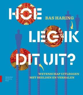 Hoe leg ik dit uit? -  Bas Haring (ISBN: 9789048560530)