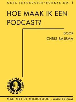 Hoe maak ik een podcast? - Chris Bajema - ebook