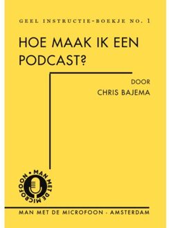 Hoe Maak Ik Een Podcast? - Chris Bajema