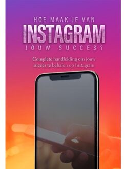 Hoe Maak Je Van Instagram Jouw Succes? - Sociale Media - Dylan Oemar Said