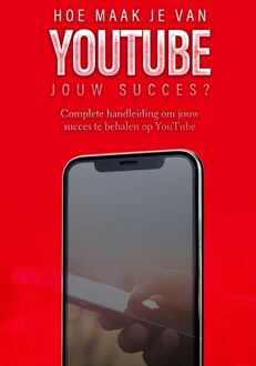 Hoe maak je van YouTube jouw succes? - Dylan Oemar Said, Jop Klouwens - ebook