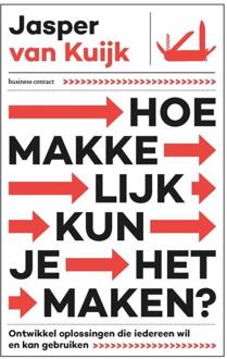 Hoe makkelijk kun je het maken? -  Jasper van Kuijk (ISBN: 9789047015482)