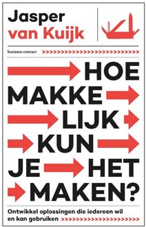 Hoe makkelijk kun je het maken? -  Jasper van Kuijk (ISBN: 9789047015499)