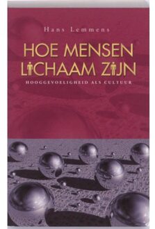 Hoe mensen lichaam zijn - Boek Hans Lemmens (9055992542)