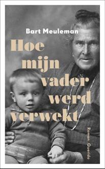 Hoe mijn vader werd verwekt - Boek Bart Meuleman (9021407787)