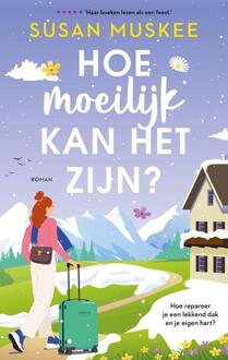 Hoe moeilijk kan het zijn? -  Susan Muskee (ISBN: 9789047206491)
