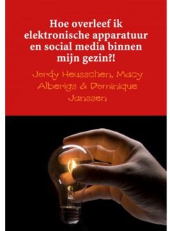 Hoe overleef ik elektronische apparatuur en social media binnen mijn gezin?