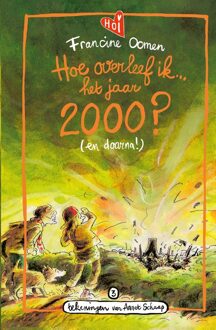 Hoe overleef ik het jaar 2000? (en daarna!) - Francine Oomen - ebook