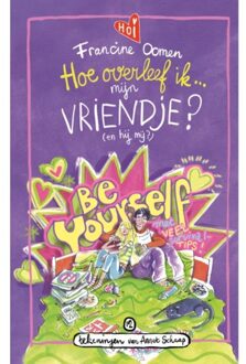 Hoe Overleef Ik Mijn Vriendje? (En Hij Mij?) - Hoe Overleef Ik - Francine Oomen