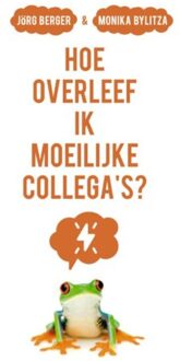 Hoe Overleef Ik Moeilijke Collega's?