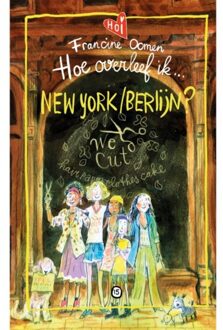 Hoe Overleef Ik New York/Berlijn? - Hoe Overleef Ik - Francine Oomen