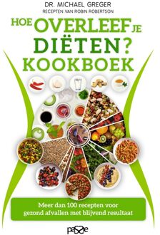 Hoe overleef je diëten? Kookboek - Michael Greger - ebook