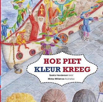 Hoe Piet kleur kreeg - Boek Saskia Henderson (9082131498)