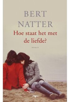 Hoe staat het met de liefde? - Boek Bert Natter (9400402414)