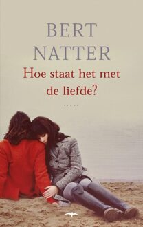 Hoe staat het met de liefde? - eBook Bert Natter (9400403747)