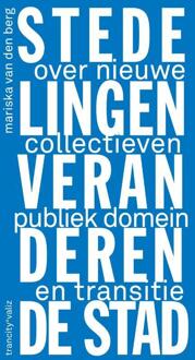 Hoe stedelingen de stad veranderen - Boek Mariska van den Berg (9078088826)