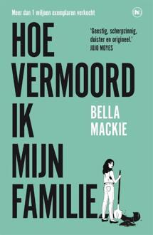 Hoe vermoord ik mijn familie? -  Bella Mackie (ISBN: 9789044368369)