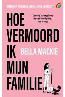 Hoe Vermoord Ik Mijn Familie? - Bella Mackie