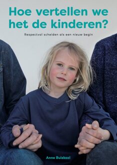 Hoe vertellen we het de kinderen? - eBook Anne Buiskool (9492383691)