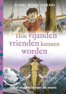 Hoe vijanden vrienden kunnen worden -  Yuval Noah Harari (ISBN: 9789493295186)