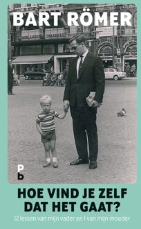 Hoe vind je zelf dat het gaat? - Bart Römer - ebook
