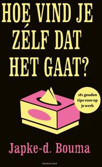 Hoe vind je zelf dat het gaat?