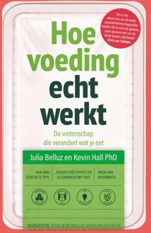 Hoe voeding echt werkt -  Julia Belluz, Kevin Hall (ISBN: 9789044933895)
