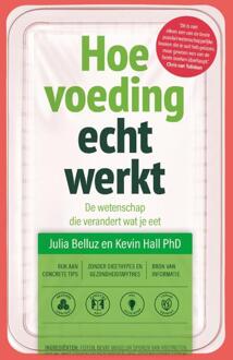 Hoe voeding echt werkt - Julia Belluz, Kevin Hall (ISBN: 9789400514935)