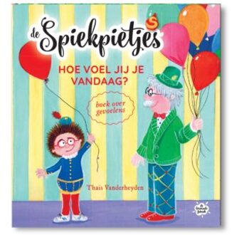 Hoe Voel Jij Je Vandaag? - De Spiekpietjes - Thaïs Vanderheyden