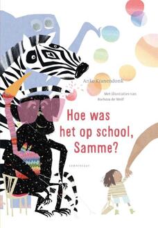 Hoe was het op school, Samme? -  Anke Kranendonk (ISBN: 9789047717874)